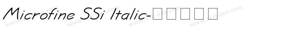 Microfine SSi Italic字体转换